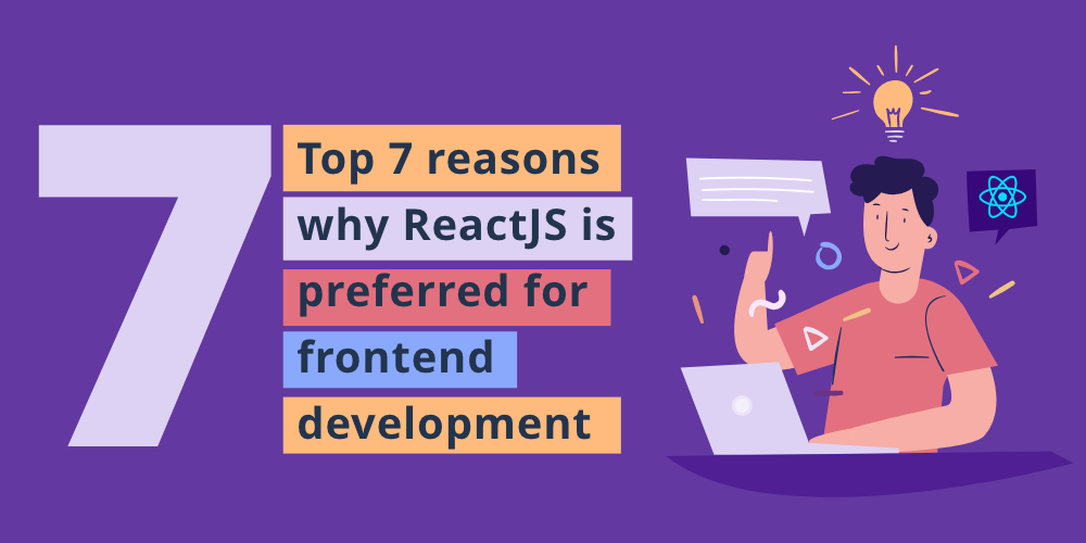 why reactjs for front-end development